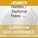 Hadden / Zephyrus Flutes - Chansons Musicales Paris 1533 cd