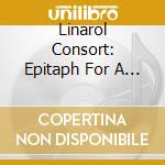 Linarol Consort: Epitaph For A Green Lover. Music From The Songbook cd