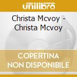 Christa Mcvoy - Christa Mcvoy cd