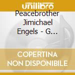 Peacebrother Jimichael Engels - G O D'S  Mantra, Steps To Paradise, A Circular Song cd