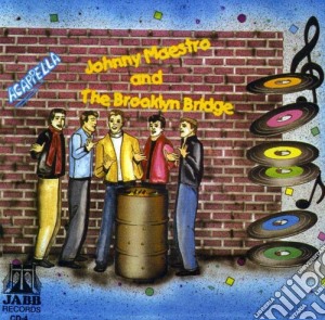 Johnny Maestro & The Brooklyn Bridge - Acappella cd musicale di Johnny Maestro & The Brooklyn Bridges