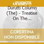 Durutti Column (The) - Treatise On The Steppenwolf cd musicale di Durutti Column