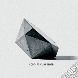 Mobthrow - Unfolded cd musicale di Mobthrow