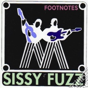 Sissy Fuzz - Footnotes cd musicale di Sissy Fuzz