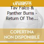 Tav Falco & Panther Burns - Return Of The Blue Panther / Midnight In Memphis (2 Cd) cd musicale di Tav falco & panther