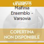 Malfinia Ensemblo - Varsovia cd