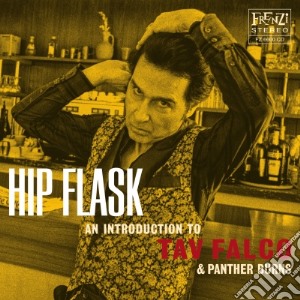 Tav Falco & The Panther Burns - Hip Flask : An Introduction To cd musicale di Tav falco & panther