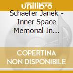 Schaefer Janek - Inner Space Memorial In Wonder