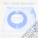 Ten Little Records: The Woosh Collection / Various cd