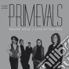 Primevals - Sound Hole + Live At The Rex (2 Cd) cd