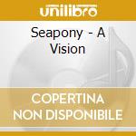 Seapony - A Vision cd