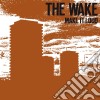 Wake - Make It Loud cd