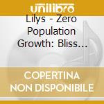 Lilys - Zero Population Growth: Bliss Out 15 cd