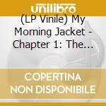 (LP Vinile) My Morning Jacket - Chapter 1: The Sandworm Cometh: Early Recordings (2 Lp) vinile