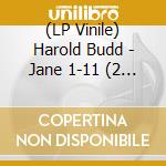 (LP Vinile) Harold Budd - Jane 1-11 (2 Lp) vinile