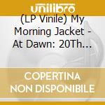 (LP Vinile) My Morning Jacket - At Dawn: 20Th Anniversary Edition (Orange Vinyl)(3 Lp) vinile