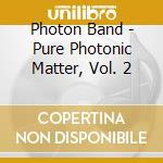 Photon Band - Pure Photonic Matter, Vol. 2 cd