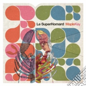 Superhomard (Le) - Maplekey cd musicale di Le Superhomard