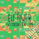 Elf Power - Twitching In Time cd