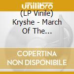 (LP Vinile) Kryshe - March Of The Mysterious vinile