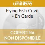 Flying Fish Cove - En Garde cd musicale