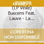 (LP Vinile) Buscemi Feat. Lauve - La Jungle vinile