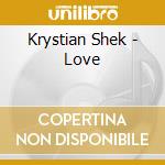 Krystian Shek - Love cd