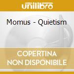 Momus - Quietism cd