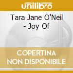 Tara Jane O'Neil - Joy Of cd musicale di Tara Jane O'Neil
