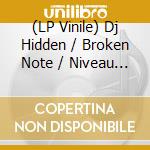 (LP Vinile) Dj Hidden / Broken Note / Niveau Zero / Balkansky - Existence / Obey