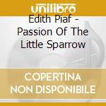 Edith Piaf - Passion Of The Little Sparrow cd