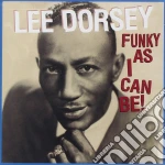 Lee Dorsey - Funky As I Can Be! cd