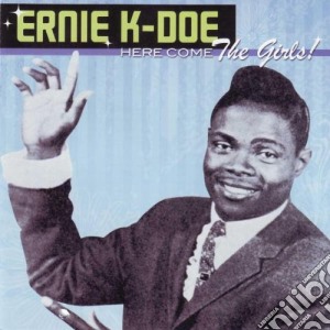 Doe Ernie K - Here Come The Girls cd musicale di Doe Ernie K