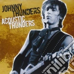 Johnny Thunders - Acoustic Thunders cd