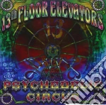 13th Floor Elevators - Psychedelic Circus cd
