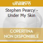 Stephen Pearcy - Under My Skin cd