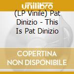 (LP Vinile) Pat Dinizio - This Is Pat Dinizio vinile