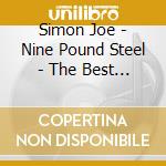 Simon Joe - Nine Pound Steel - The Best Of Joe Simon (3Cd) cd