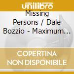 Missing Persons / Dale Bozzio - Maximum Exposure. Live cd