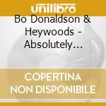 Bo Donaldson & Heywoods - Absolutely Best Of cd
