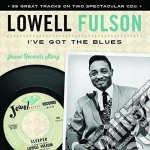 Lowell Fulson - I'Ve Got The Blues cd
