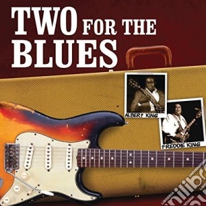 Albert King / Freddie King - Two For The Blues cd musicale di Albert / King,Freddie King