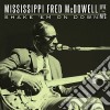 Mississippi Fred Mcdowell - Shake 'Em On Down: Live In Nyc cd