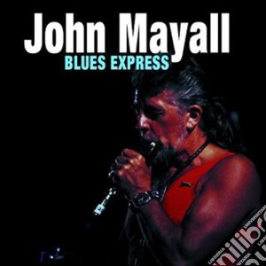 John Mayall - Blues Express cd musicale di John Mayall