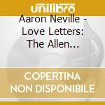 Aaron Neville - Love Letters: The Allen Toussaint Sessions cd