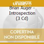 Brian Auger - Introspection (3 Cd) cd