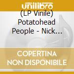 (LP Vinile) Potatohead People - Nick & Astro'S Guide To vinile