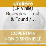 (LP Vinile) Buscrates - Lost & Found / Cruise Control lp vinile