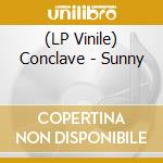 (LP Vinile) Conclave - Sunny vinile