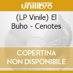 (LP Vinile) El Buho - Cenotes lp vinile